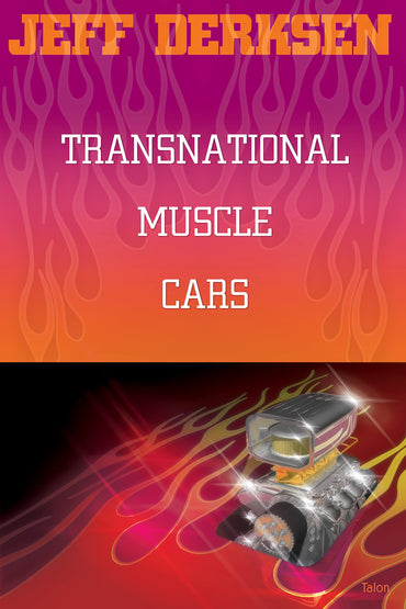 Transnational Muscle Cars