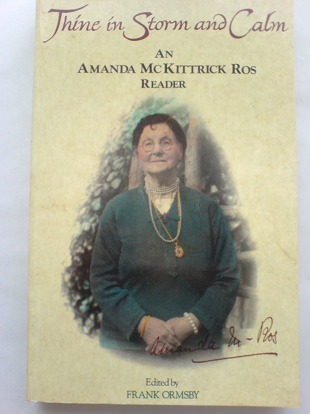 Thine in Storm and Calm: An Amanda McKittrick Ross Reader