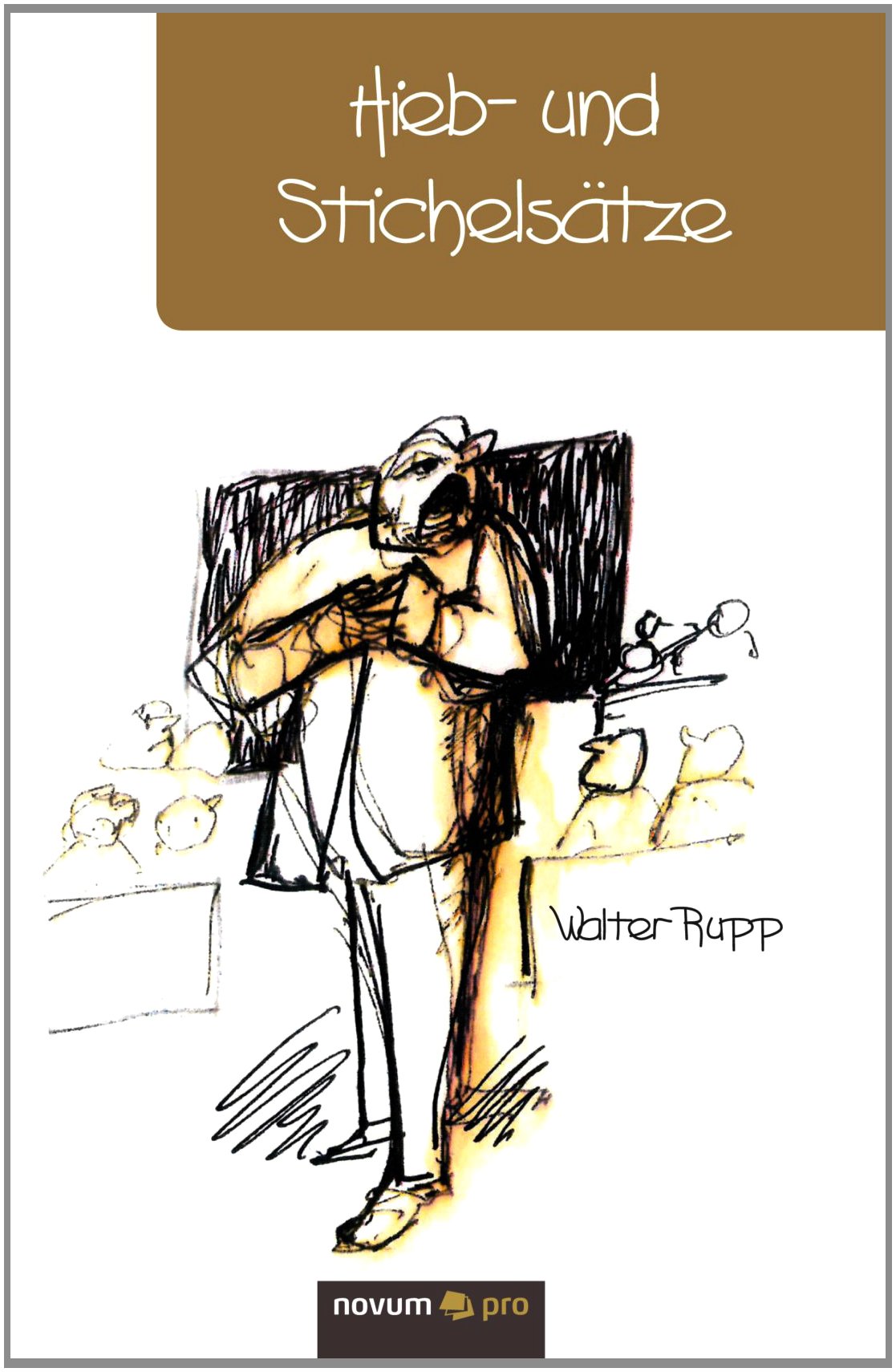 Hieb- Und Stichelsatze (German Edition)