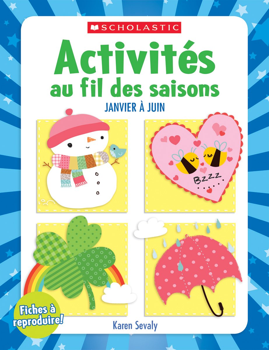 Activités Au Fil Des Saisons: Fiches À Reproduire - Janvier À Avril (French Edition)