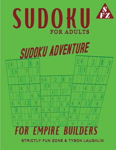 Sudoku For Adults: Sudoku Adventure For Empire Builders