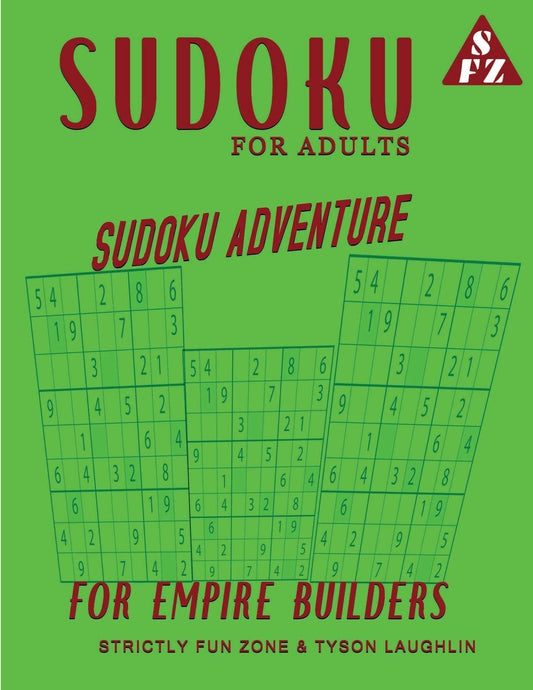 Sudoku For Adults: Sudoku Adventure For Empire Builders