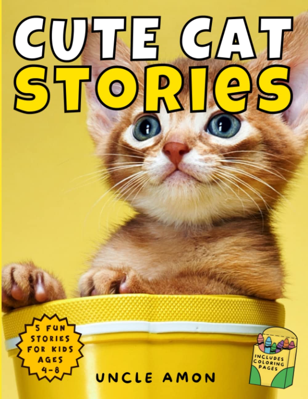 Cute Cat Stories: Cuddly Kittens and Their Enchanting Escapades | Includes Cat Coloring Pages for Kids (Cute Cat Story Collection)