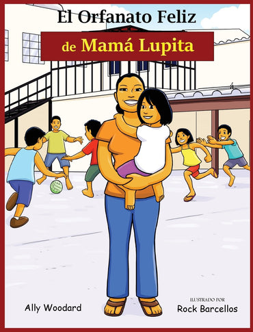 El Orfanato Feliz de Mamá Lupita (Spanish Edition)