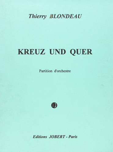 Blondeau: Kreuz and Quer