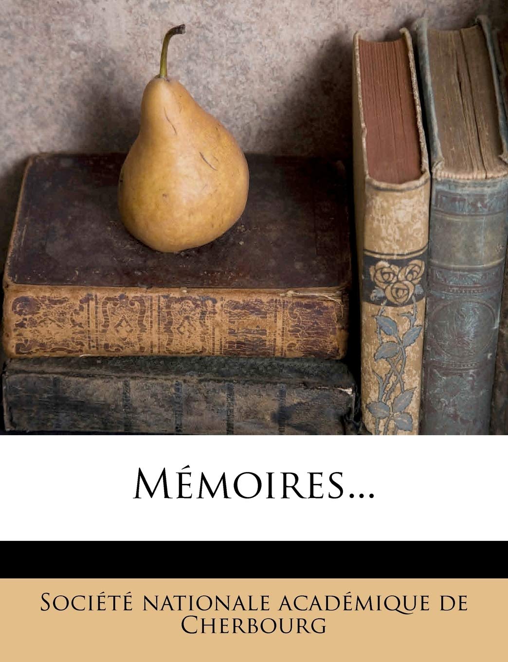 Memoires... (French Edition)