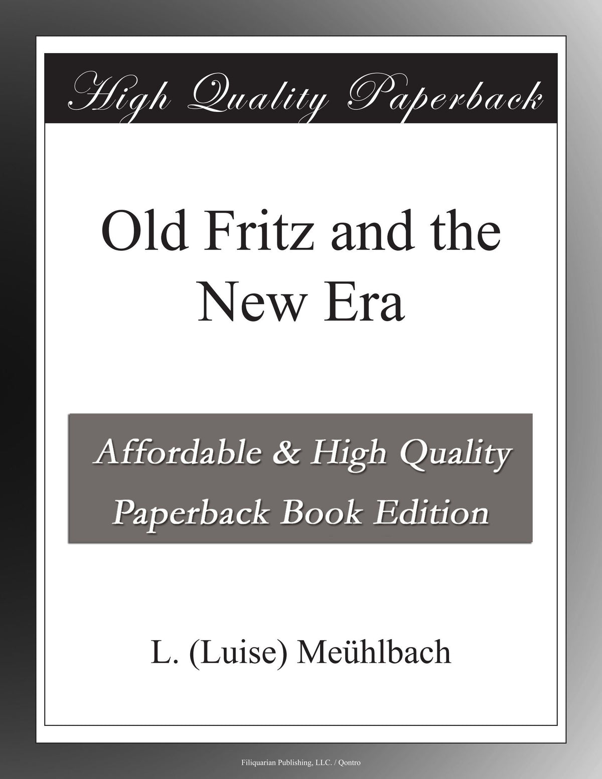 Old Fritz and the New Era