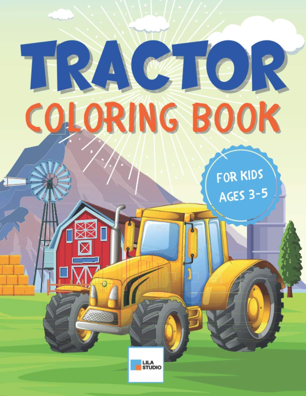 Tractor Coloring Book for Kids: 30 Coloring Pages with Farm Vehicles | Funny Activity Book for Preschoolers & Toddlers |