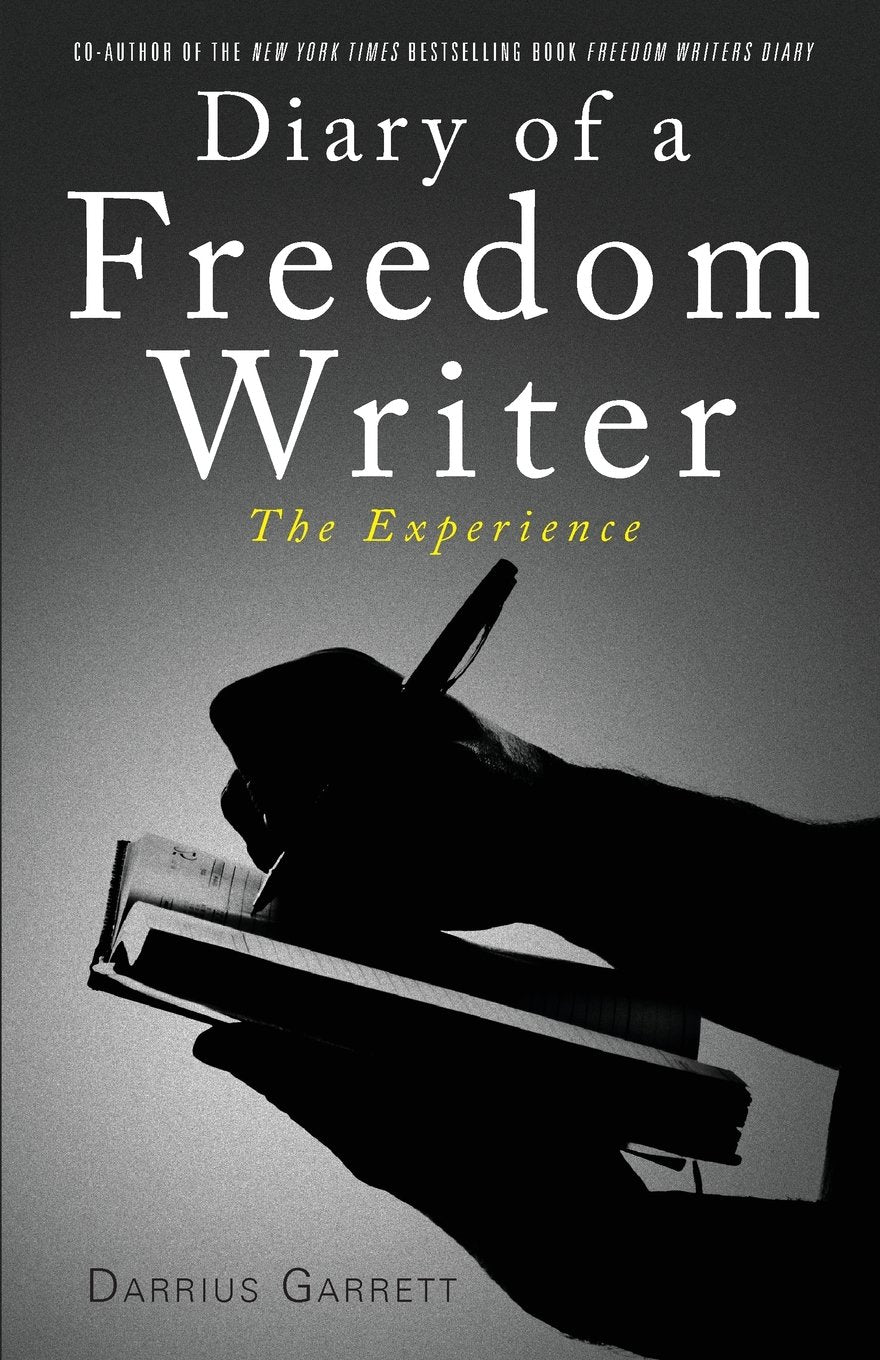 Diary of a Freedom Writer: The Experience