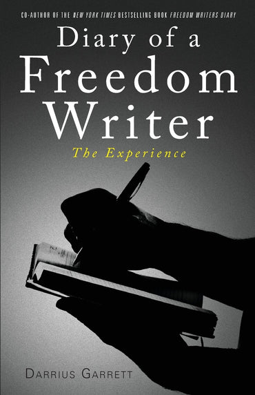 Diary of a Freedom Writer: The Experience