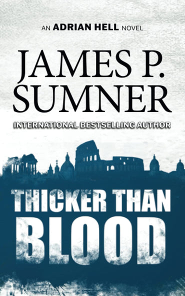 Thicker Than Blood: A Thriller (Adrian Hell Series)