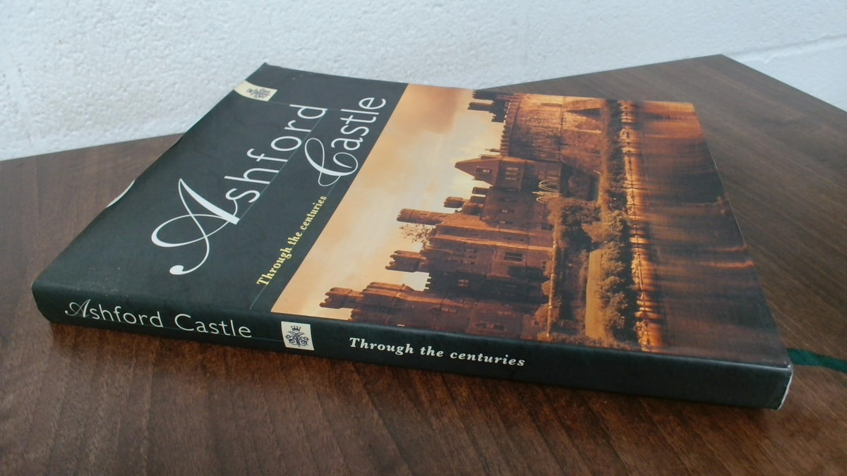 Ashford Castle: Through the Centuries