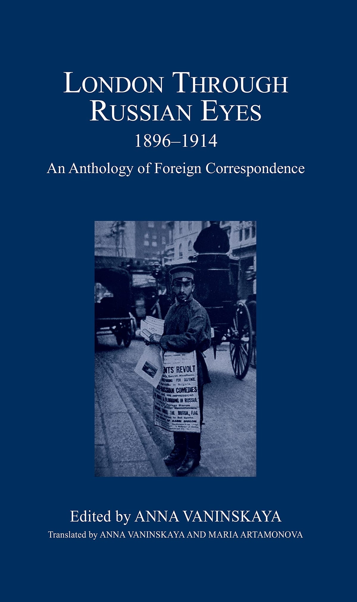 London Through Russian Eyes, 1896-1914: An Anthology of Foreign Correspondence (London Record Society, 57)