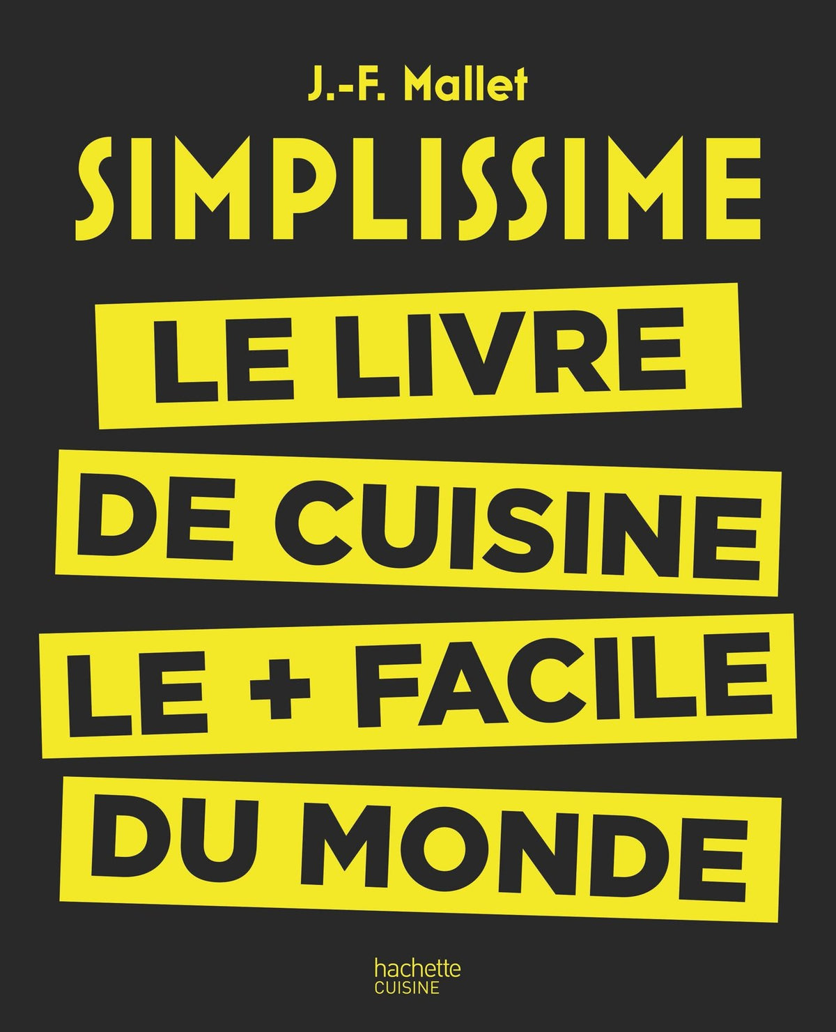 Simplissime : Le livre de cuisine le + facile du monde (French Edition)