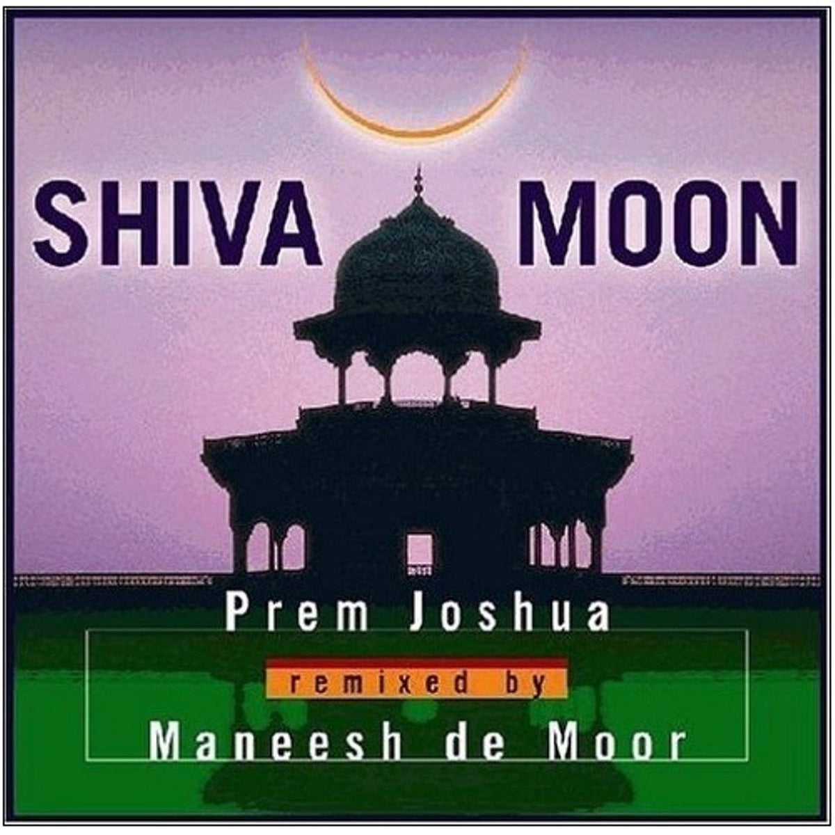 Shiva Moon (Indian Devotional / Prayer / Religious Music / Chants)