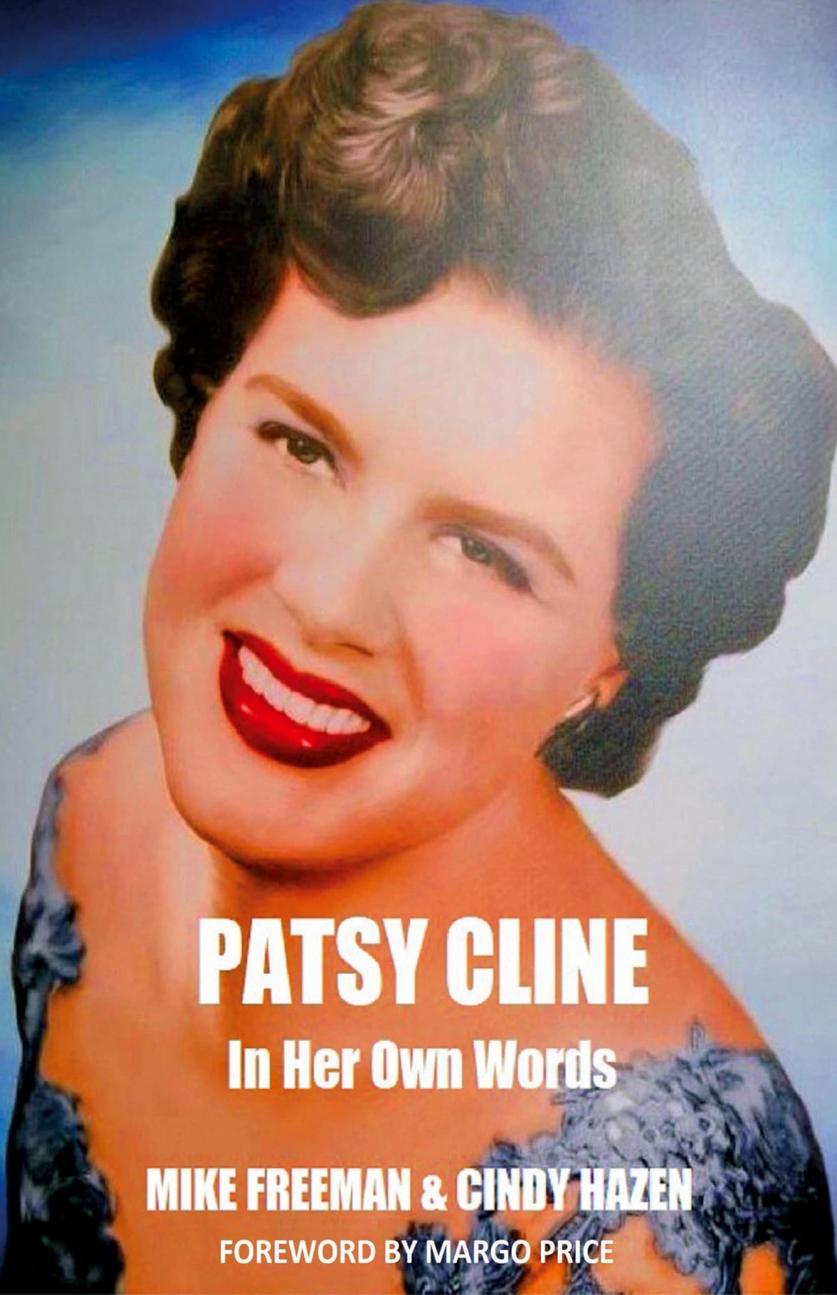 Patsy Cline In Her Own Words