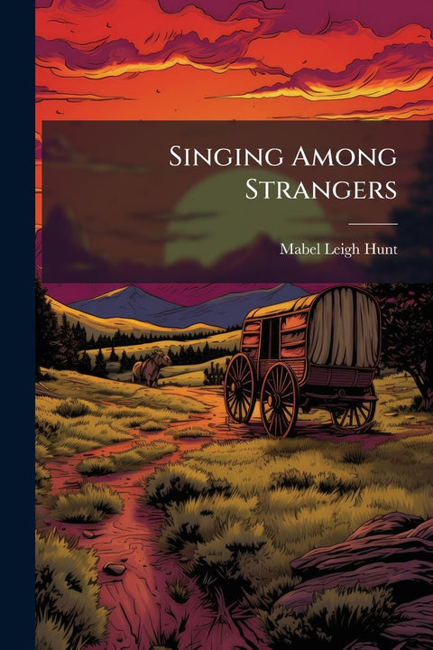Singing Among Strangers