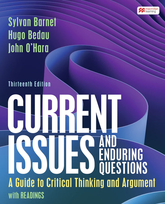 Current Issues and Enduring Questions: A Guide to Critical Thinking and Argument, with Readings