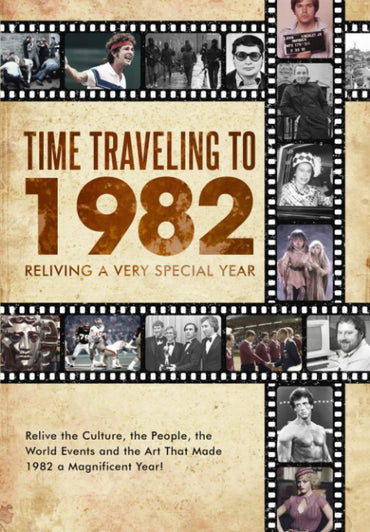Time Traveling to 1982: Reliving a Very Special Year