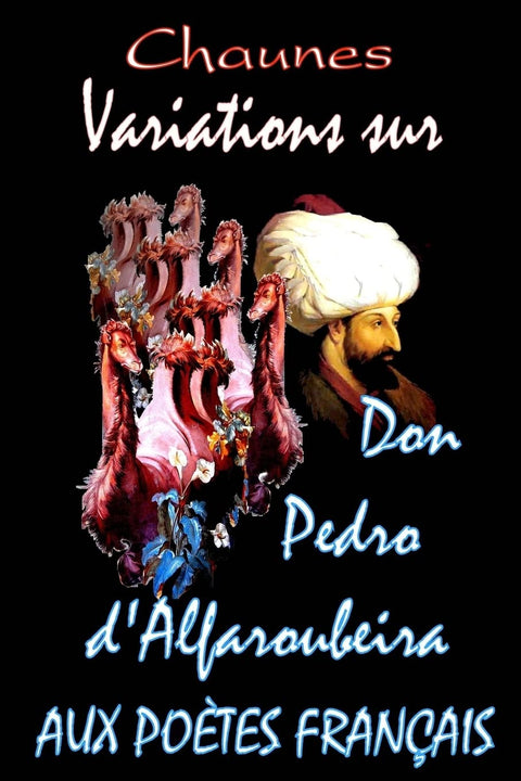 Variations sur don Pedro d'Alfaroubeira (French Edition)