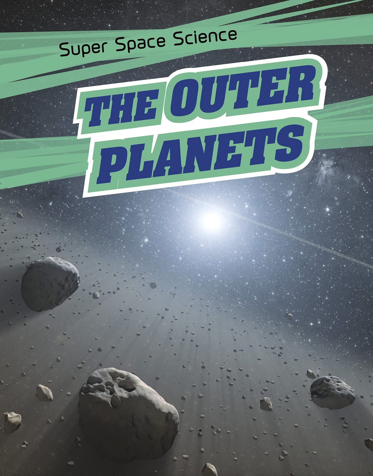 The Outer Planets (Super Space Science)