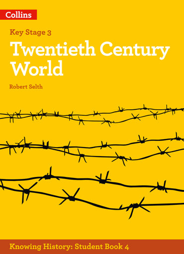 Knowing History – KS3 History Twentieth Century World