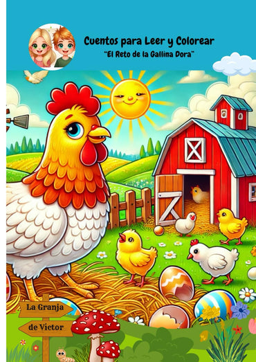 El Reto de la Gallina Dora: Cuentos Para Leer y Colorear (Spanish Edition)