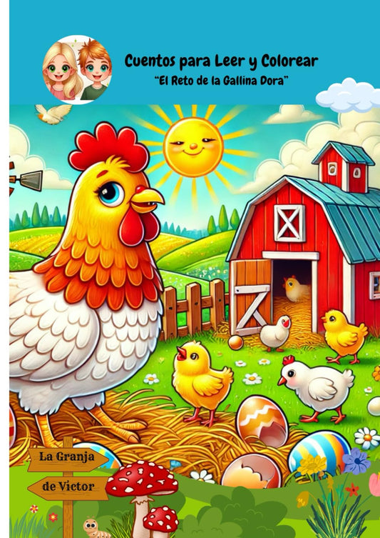 El Reto de la Gallina Dora: Cuentos Para Leer y Colorear (Spanish Edition)