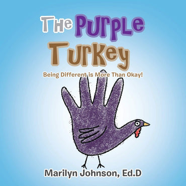 The Purple Turkey: Being Different Is More Than Okay!