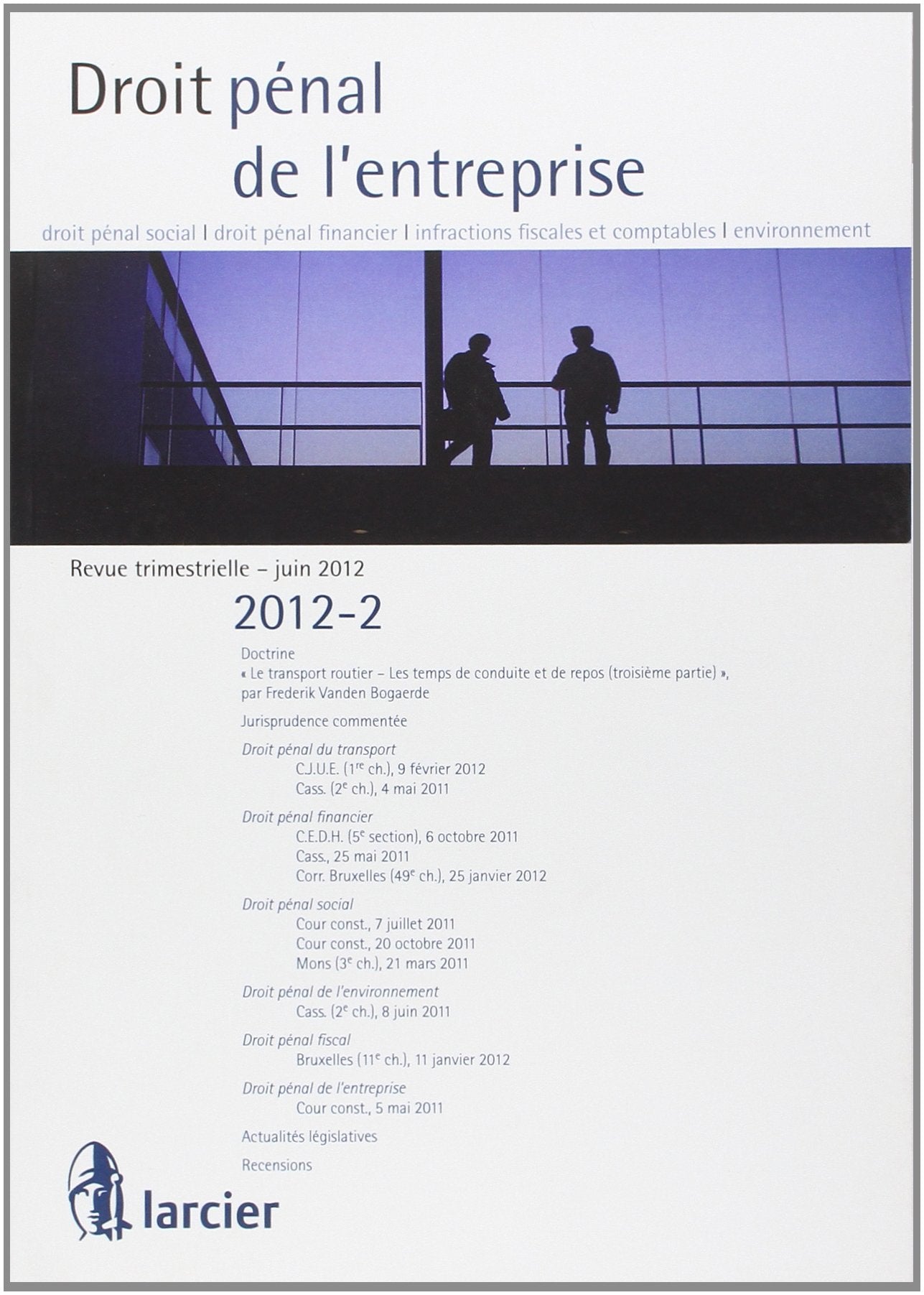 Droit penal de l'entreprise 2012/2. droit penal social , droit penal financier, infractions fiscales