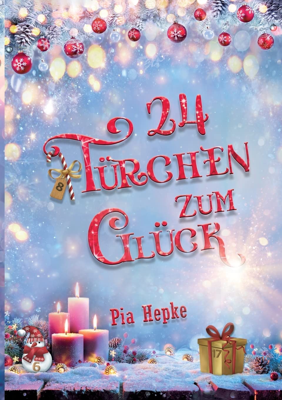 24 Türchen zum Glück (German Edition)