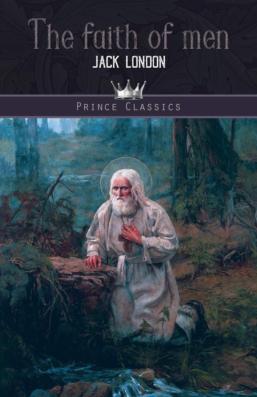 The Faith of Men (Prince Classics)
