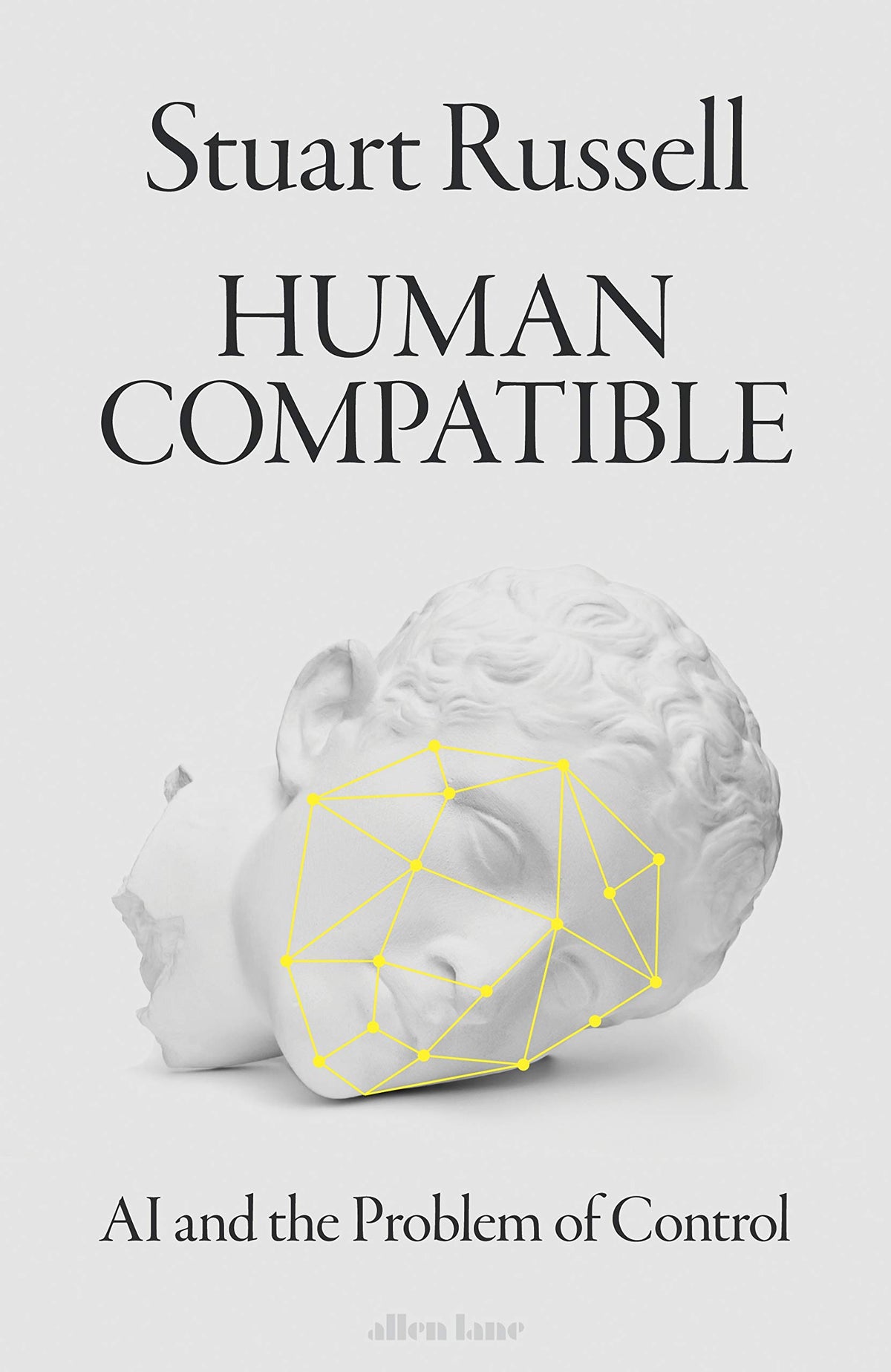 Human Compatible: AI and the Problem of Control