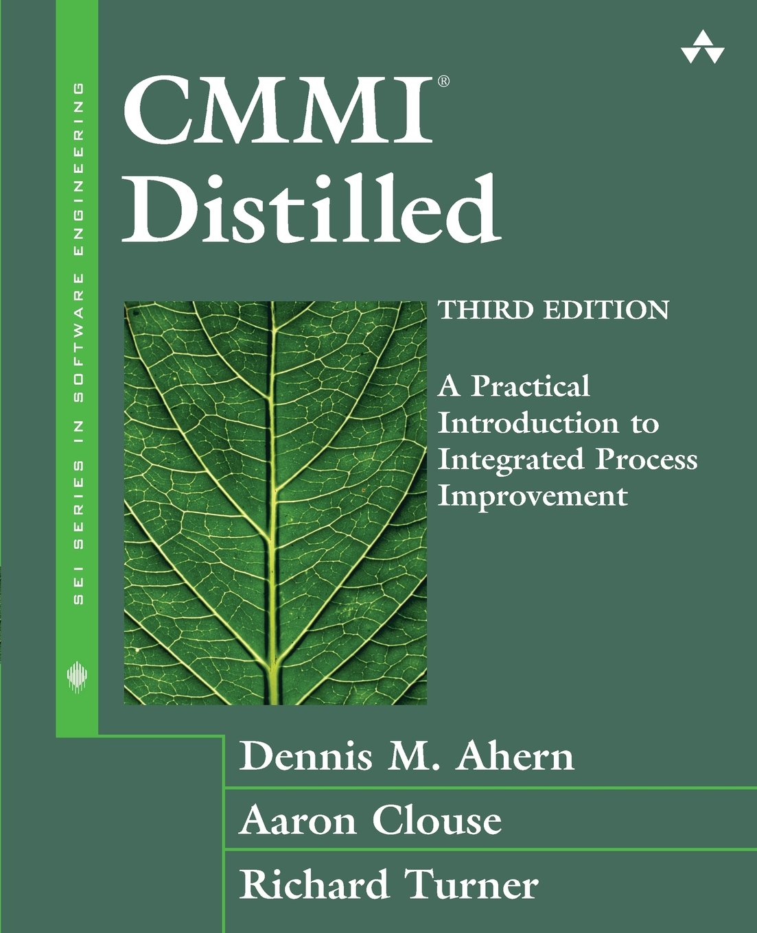 CMMI Distilled: A Practical Introduction to Integrated Process Improvement (3rd Edition) (Sei Series in Software Engineering)