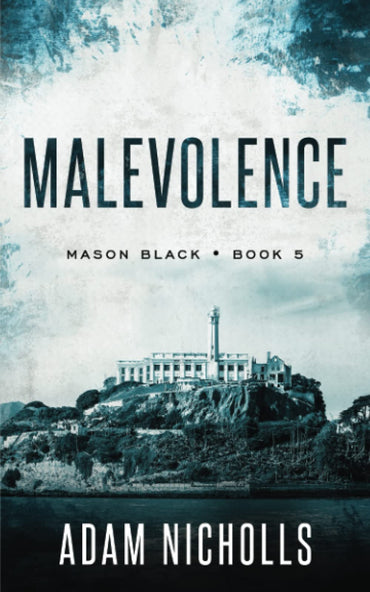 Malevolence (Private Investigator Mason Black Thrillers)