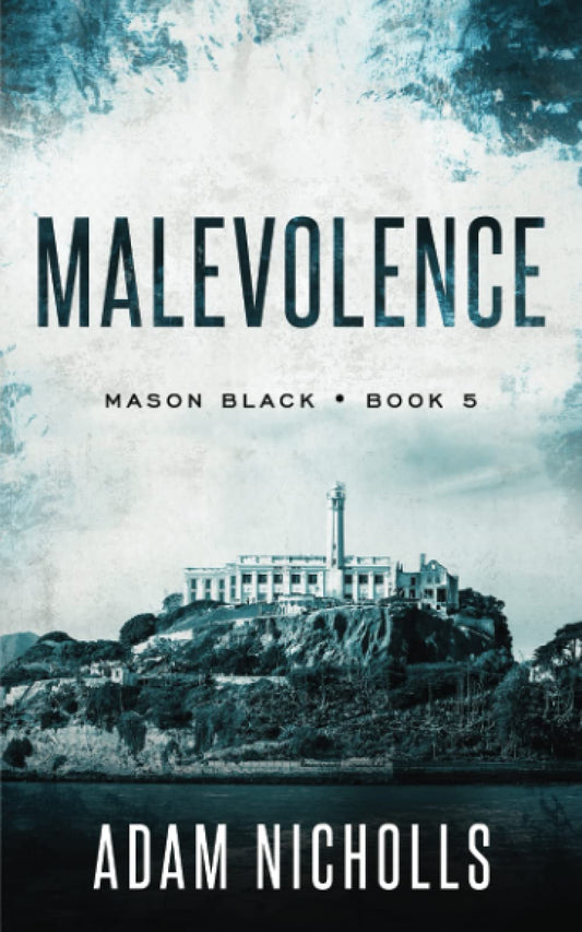 Malevolence (Private Investigator Mason Black Thrillers)