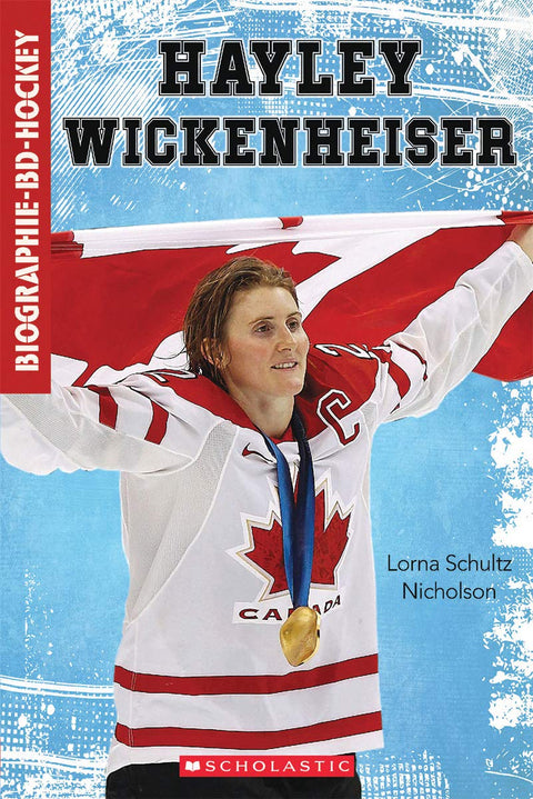 Biographie-Bd-Hockey: Hayley Wickenheiser (French Edition)