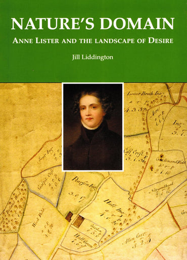 Nature's Domain: Anne Lister and the Landscape of Desire