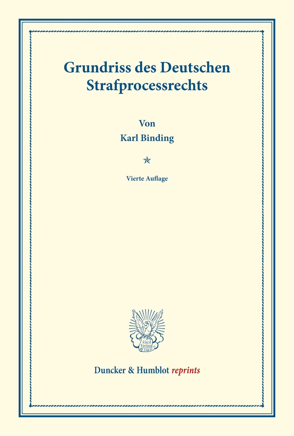 Grundriss Des Deutschen Strafprocessrechts (Duncker & Humblot Reprints) (German Edition)