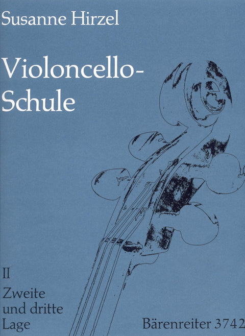 Hirzel: Cello-Schule, Heft II: Die zweite and dritte Lage