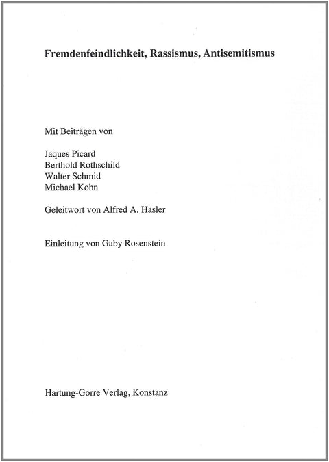 Fremdenfeindlichkeit, Rassismus, Antisemitismus (German Edition)