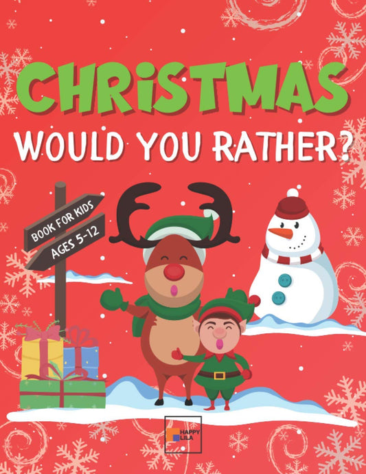 Would You Rather Book for Kids: Christmas Edition | Interactive Game with 100 Comic Questions & Hilarious Situations, Si