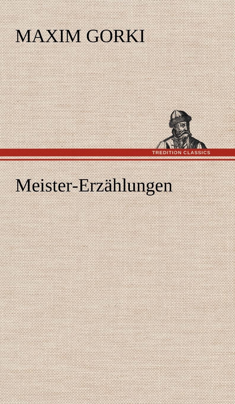 Meister-Erzahlungen (German Edition)