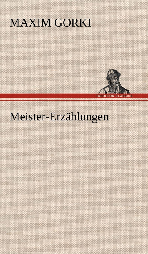 Meister-Erzahlungen (German Edition)