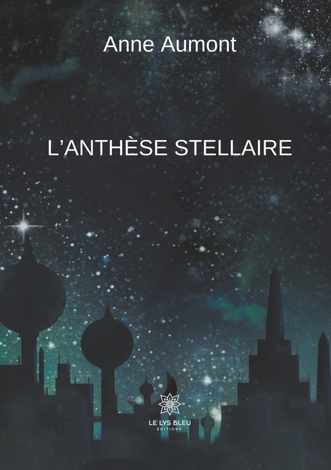 L'anthèse stellaire