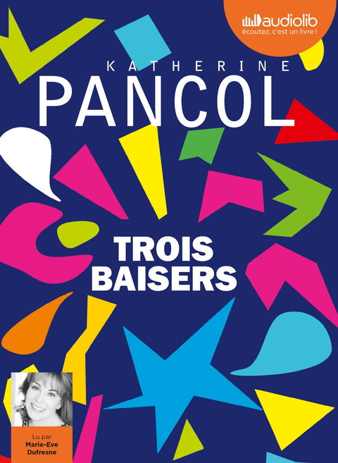 Trois baisers: Livre audio 2 CD MP3