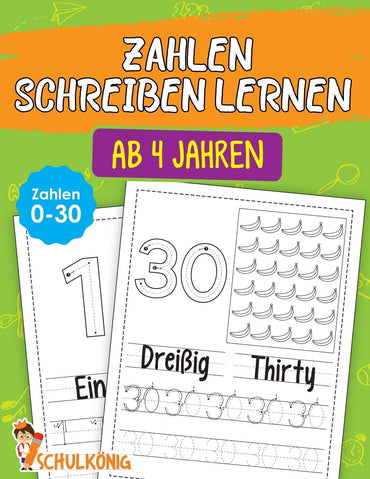 Zahlen Schreiben Lernen Ab 4 Jahren: Das große Übungsheft für Kindergarten, Vorschule und Grundschule - Kinderleicht Zahlen von 0 - 30 Schreiben ... E