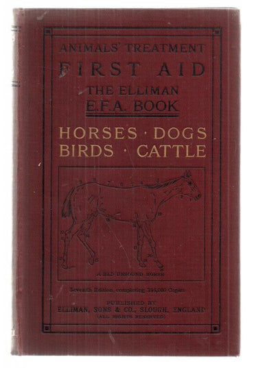 First Aid. The Elliman E. F. A. Book. Animals' Treatment. Horses, Dogs, Birds, Cattle