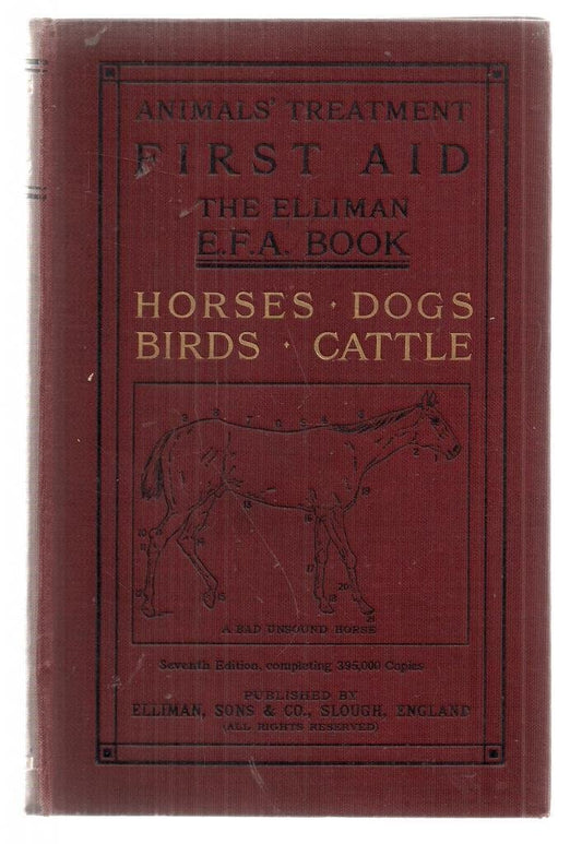 First Aid. The Elliman E. F. A. Book. Animals' Treatment. Horses, Dogs, Birds, Cattle