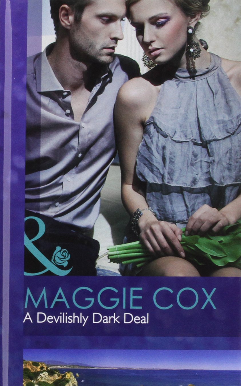 A Devilishly Dark Deal (Mills & Boon Hardback Romance)